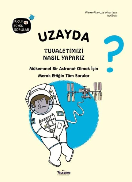 Uzayda Tuvaletimizi Nasıl Yaparız? ürün görseli 1