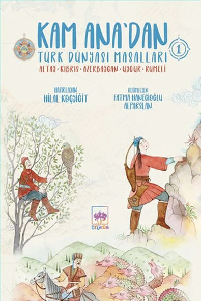 Kam Ana’dan Türk Dünyası Masalları -1 ürün görseli 1