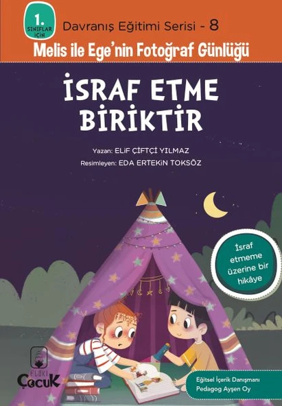 Davranış Eğitimi Serisi 8 - Melis ile Ege'nin Fotoğraf Günlüğü-İsraf Etme Biriktir ürün görseli 1