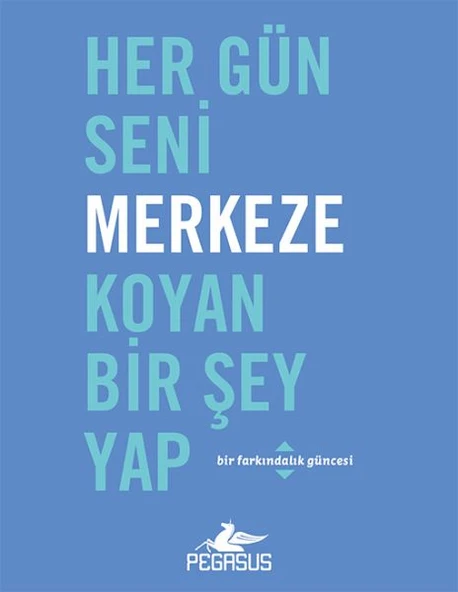 Her Gün Seni Merkeze Koyan Bir Şey Yap ürün görseli 1