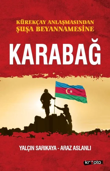 Kürekçay Anlaşmasından Şuşa Beyanamesine Karabağ ürün görseli 1