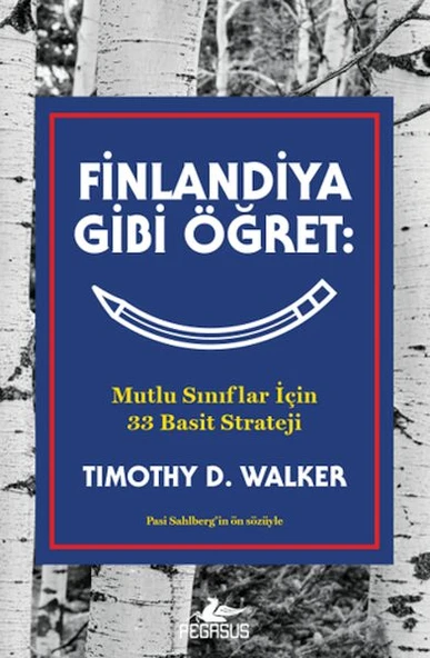 Finlandiya Gibi Öğret: Mutlu Sınıflar İçin 33 Basit Strateji ürün görseli 1