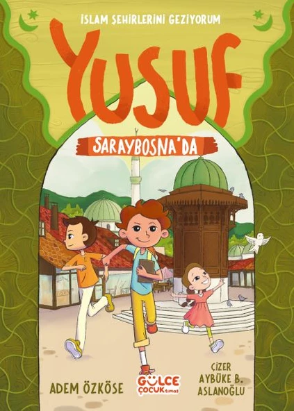 Yusuf Saraybosna'da  - İslam Şehirlerini Geziyorum ürün görseli 1