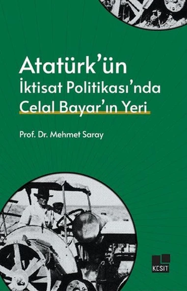 Atatürk’ün İktisat Politikası’nda Celal Bayar’ın Yeri ürün görseli 1
