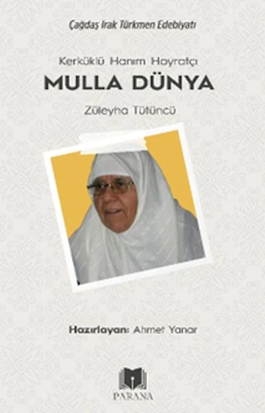 Kerküklü Hanım Hoyratçı -Mulla Dünya- Züleyha Tütüncü ürün görseli 1
