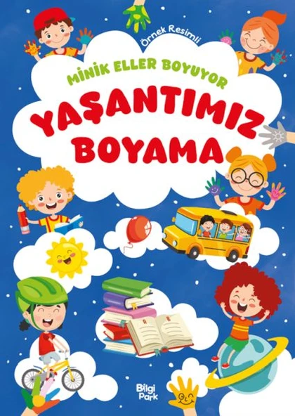 Minik Eller Boyuyor – Yaşantımız Boyama Kitabı (Örnek Resimli) ürün görseli 1