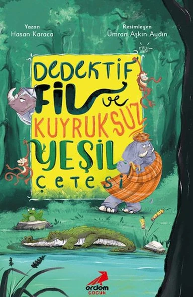 Dedektif Fil ve Kuyruksuz Yeşil Çetesi ürün görseli 1