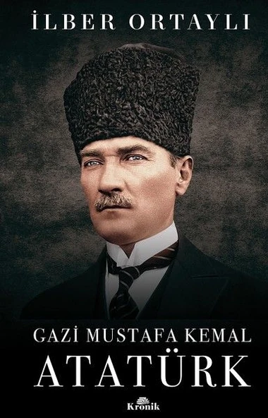 Gazi Mustafa Kemal Atatürk (Ciltli) ürün görseli 1