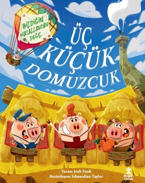 Üç Küçük Domuzcuk - Bildiğin Masallardan Değil ürün görseli 1