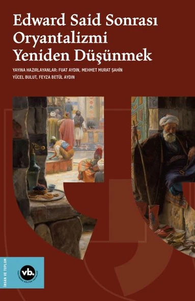 Edward Said Sonrasi Oryantalizmi Yeniden Düşünmek ürün görseli 1