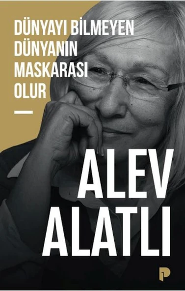 Dünyayı Bilmeyen Dünyanın Maskarası Olur ürün görseli 1