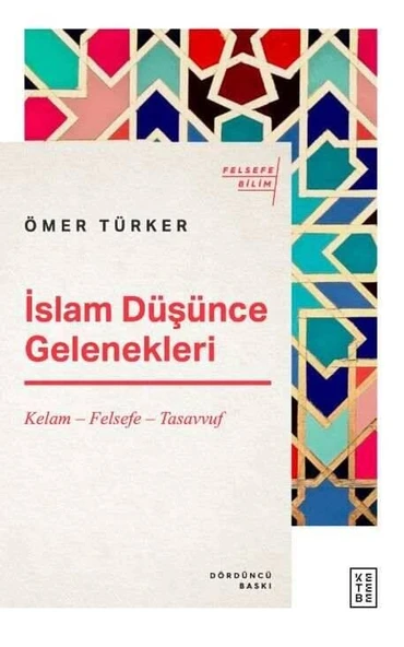 İslam Düşünce Gelenekleri Kelam - Felsefe - Tasavvuf Ketebe ürün görseli 1