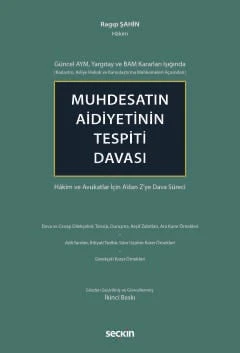 Güncel AYM, Yargıtay ve BAM Kararları Işığında (Kadastro, Asliye Hukuk ve Kamulaştırma Mahkemeleri Açısından) Muhdesatın Aidiyetinin Tespiti Davası Hâkim ve Avukatlar İçin A'dan Z'ye Dava Süreci ürün görseli 1