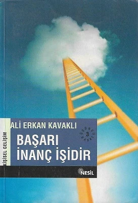 Başarı İnanç İşidir Asla Tesadüfi Değildir Ali Erkan Kavaklı Nesil Yayınları - İKİNCİ EL KİTAP ürün görseli 1