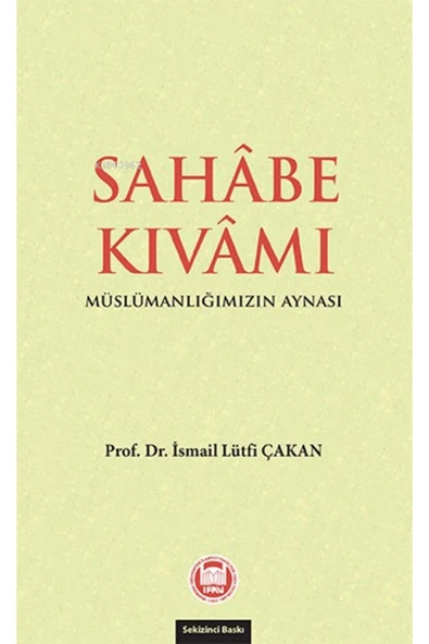 Sahabe Kıvamı; Müslümanlığımızın Aynası ürün görseli 1