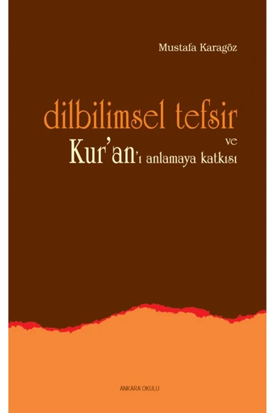 Dilbilimsel Tefsir ve Kur’an’ı Anlamaya Katkısı ürün görseli 1