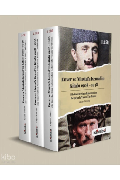 Enver ve Mustafa Kemal’in Kitabı 1908-1938 (3 Cilt Takım)-İSLAMBOL YAYINLARI ürün görseli 1
