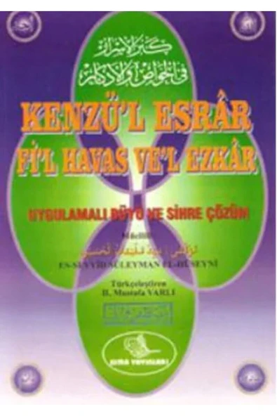 Kenzü'l Esrar Fi'l Havas Ve'l Ezkar - Uygulamalı Büyü Ve Sihre Çözüm / 9786057022400 ürün görseli 1