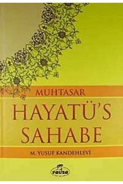 Muhtasar Hayatü's Sahabe (İthal Kağıt) / M. Yusuf Kandehlevi / / 9786052154236 ürün görseli 1