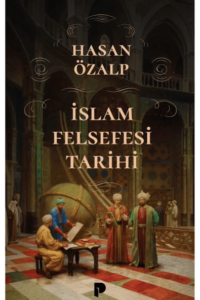 İslam Felsefesi Tarihi / Hasan Özalp / / 9789753529709 ürün görseli 1