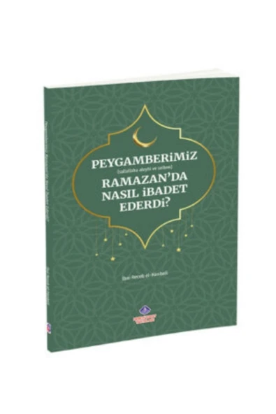 Peygamberimiz (s.a.v.) Ramazan’da Nasıl İbadet Ederdi? ürün görseli 1
