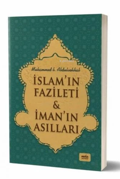 İslam’ın Fazileti & İman’ın Asılları ürün görseli 1