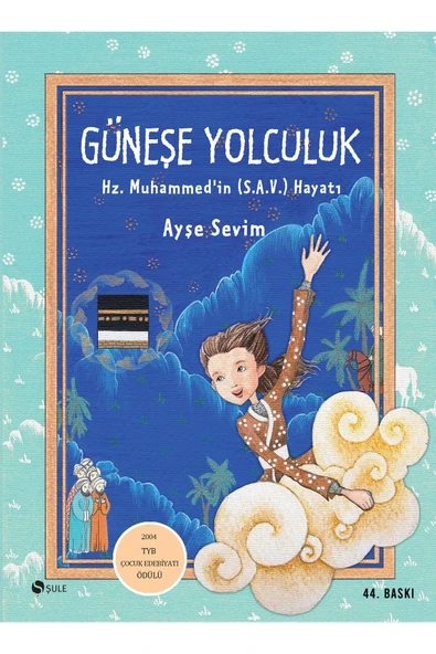 Güneşe Yolculuk; Hz. Muhammed (S.A.V)'İn Hayatı ürün görseli 1