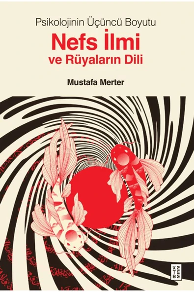 Psikolojinin Üçüncü Boyutu Nefs İlmi ve Rüyaların Dili / / 9786255888594 ürün görseli 1