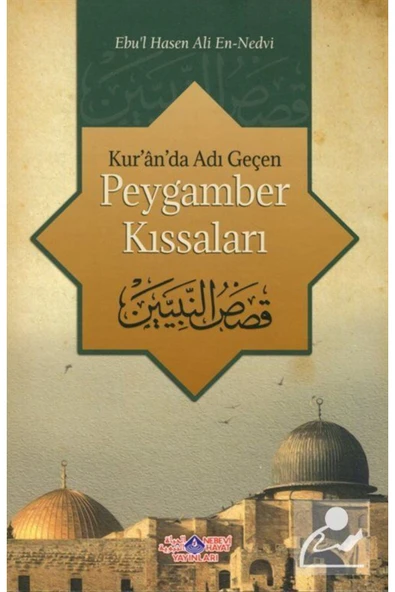 Kur'an'da Adı Geçen Peygamber Kıssaları Ebu'l Hasen Ali En-Nedvi ürün görseli 1