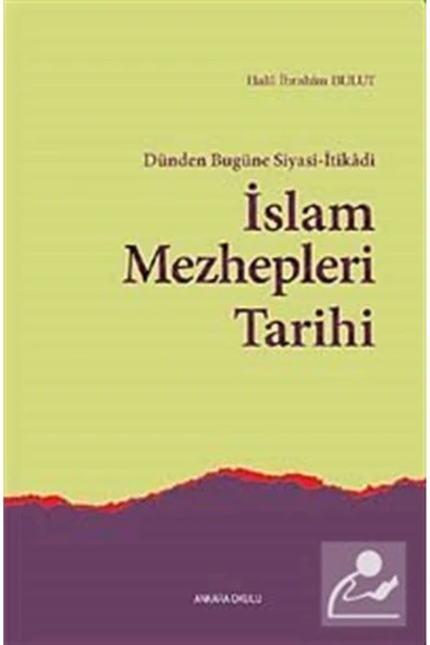 Dünden Bugüne Siyasi-itikadi Islam Mezhepleri Tarihi ürün görseli 1