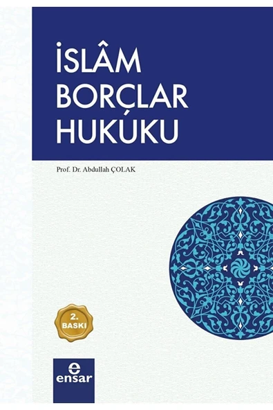 Islam Borçlar Hukuku / Abdullah Çolak / / 9786057619747 ürün görseli 1