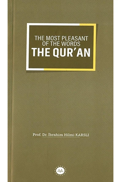The Most Pleasant of The Words The Qur'an / Diyanet İşleri Başkanlığı / 9786254352010 ürün görseli 1