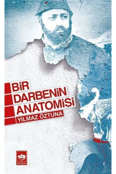 Bir Darbenin Anatomisi Dr. Yılmaz Öztuna ürün görseli 1