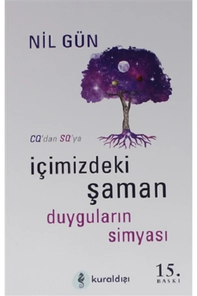 İçimizdeki Şaman Duyguların Simyası kitabı - Nil Gün - Kuraldışı Yayınevi ürün görseli 1