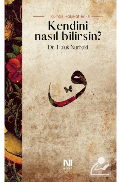 Kendini Nasıl Bilirsin? / Kur'an Hakikatleri 3 ürün görseli 1