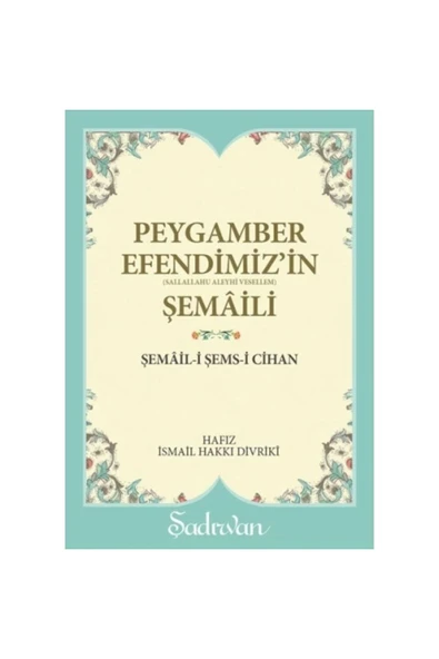Peygamber Efendimizin Şemaili | İsmail Hakkı Divriki ürün görseli 1