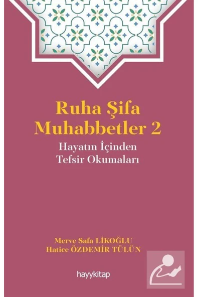 Ruha Şifa Muhabbetler 2 Merve Safa Likoğlu, Hatice Özdemir Tülün Kitabı 120 Sayfa Hayykitap ürün görseli 1
