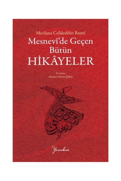 Mesnevi'de Geçen Bütün Hikayeler - Mevlana Celalettin Rumi ürün görseli 1