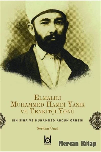 Elmalılı Hamdi Yazır Ve Tenkitçi Yönü Ibn Sina Ve Muhammed Abduh Örneği ürün görseli 1
