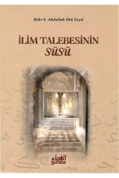 İlim Talebesinin Süsü / İlim Yolunda Rehberiniz! ürün görseli 1