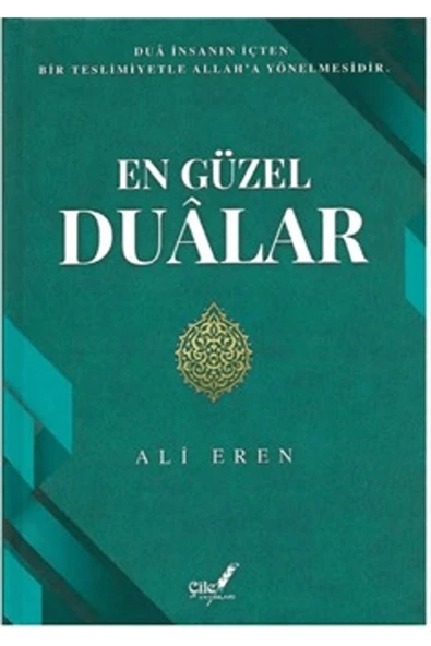 En Güzel Dualar / Ali Eren / Çile Yayınları / 9786056903335 ürün görseli 1