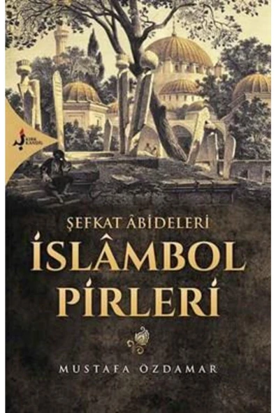 Şefkat Abideleri Islambol Pirleri ürün görseli 1