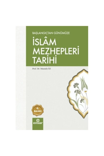 Başlangıçtan Günümüze Islam Mezhepleri Tarihi ürün görseli 1