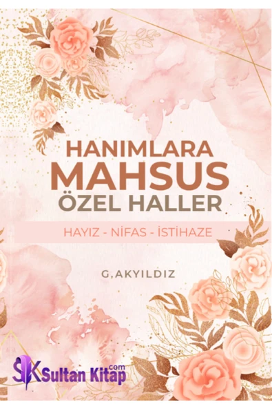 Hanımlara Mahsus Özel Haller G. Akyıldız 9786059325301 ürün görseli 1