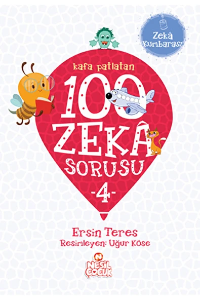 Kafa Patlatan 100 Zeka Sorusu - 4 / Ersin Teres / Nesil Çocuk Yayınları / 9786051621814 ürün görseli 1