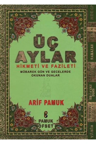 Üç Aylar Hikmeti Ve Fazileti (üç Aylar 010) & Mübarek Gün Ve Gecelerde Okunan Dualar ürün görseli 1