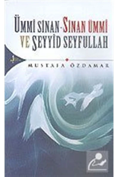 Ümmi Sinan-sinan Ümmi Ve Seyyid Seyfullah ürün görseli 1