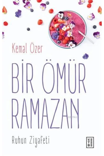 Bir Ömür Ramazan  Ruhun Ziyafeti Kemal Özer ürün görseli 1