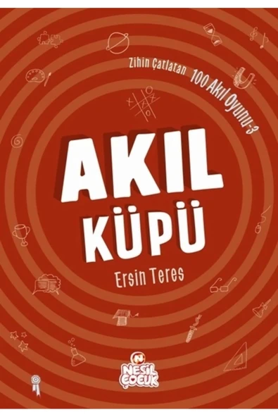 Zihin Çatlatan 100 Akıl Oyunu 3 - Akıl Küpü Ersin Teres Kitabı 136 Sayfa Nesil Çocuk Yayınları ürün görseli 1
