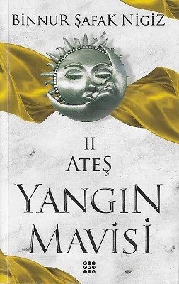 Ateş - Yangın Mavisi 2 Binnur Şafak Nigiz Dokuz Yayınları - YENİ KİTAP ürün görseli 1
